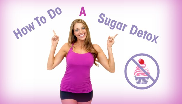 How To Do a Sugar Detox - What not to eat on a sugar detox?